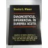    DIAGNOSTICUL  DIFERENTIAL  IN  DUREREA  ACUTA  -  Stanley L. WIENER